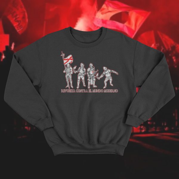 Sudadera Revuelta Contra El Mundo Moderno